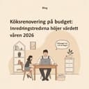 Köksrenovering på budget: Inredningstrenderna som höjer värdet mest våren 2026